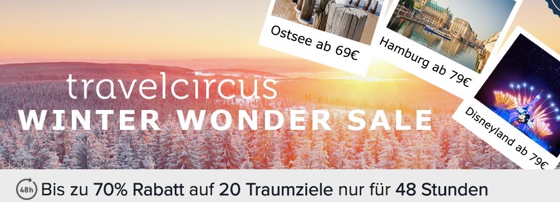 Travelcircus Winter Wonder Sale: bis zu 70% auf 20 Traumziele, z.B. Disneyland® mit Hotel für nur 79€