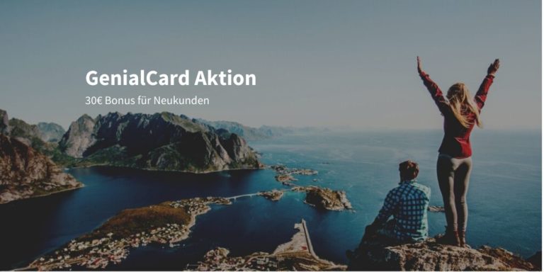 Neukunden Aktion: 30€ Bonus für die kostenlose GenialCard
