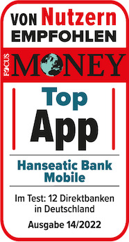 Hanseatic Bank Mobile Top App von Focus Money bewertet 2022