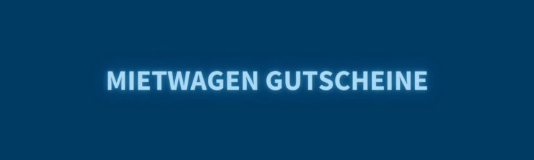 Mietwagen Gutscheine