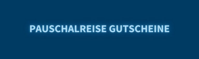 Pauschalreise Gutscheine