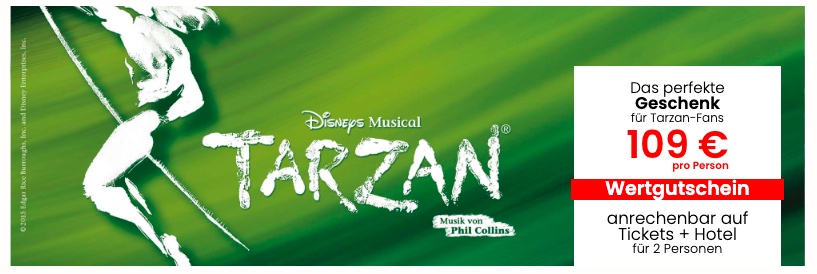 Disneys Musical TARZAN©: Hotel + Tickets ab 99€ p.P. (DZ) / als Gutschein ab 109€ p.P. (DZ)
