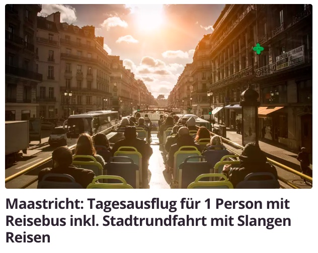 Auszeit in Holland: Tagestrip nach Maastricht mit dem Reisebus inklusive Stadtrundfahrt nur 39€